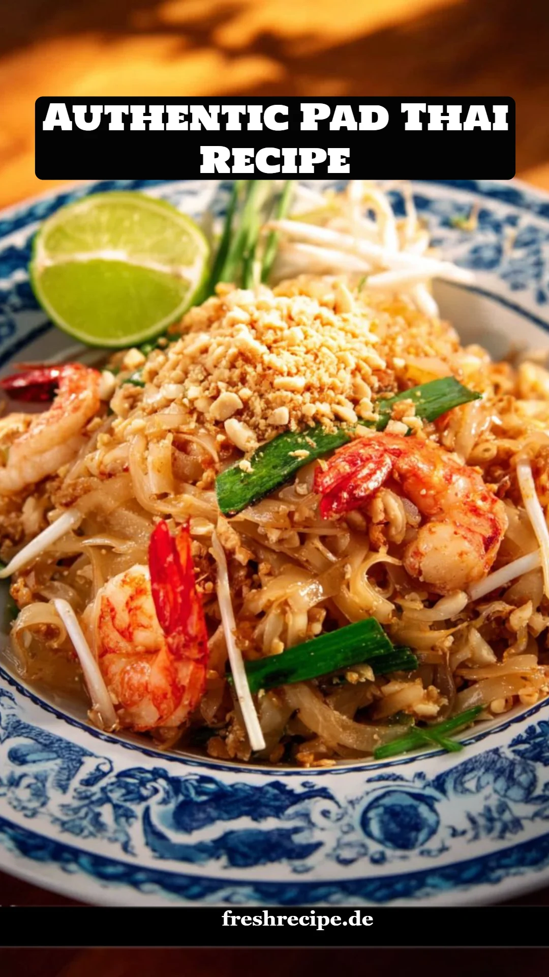 Authentic Pad Thai Recipe