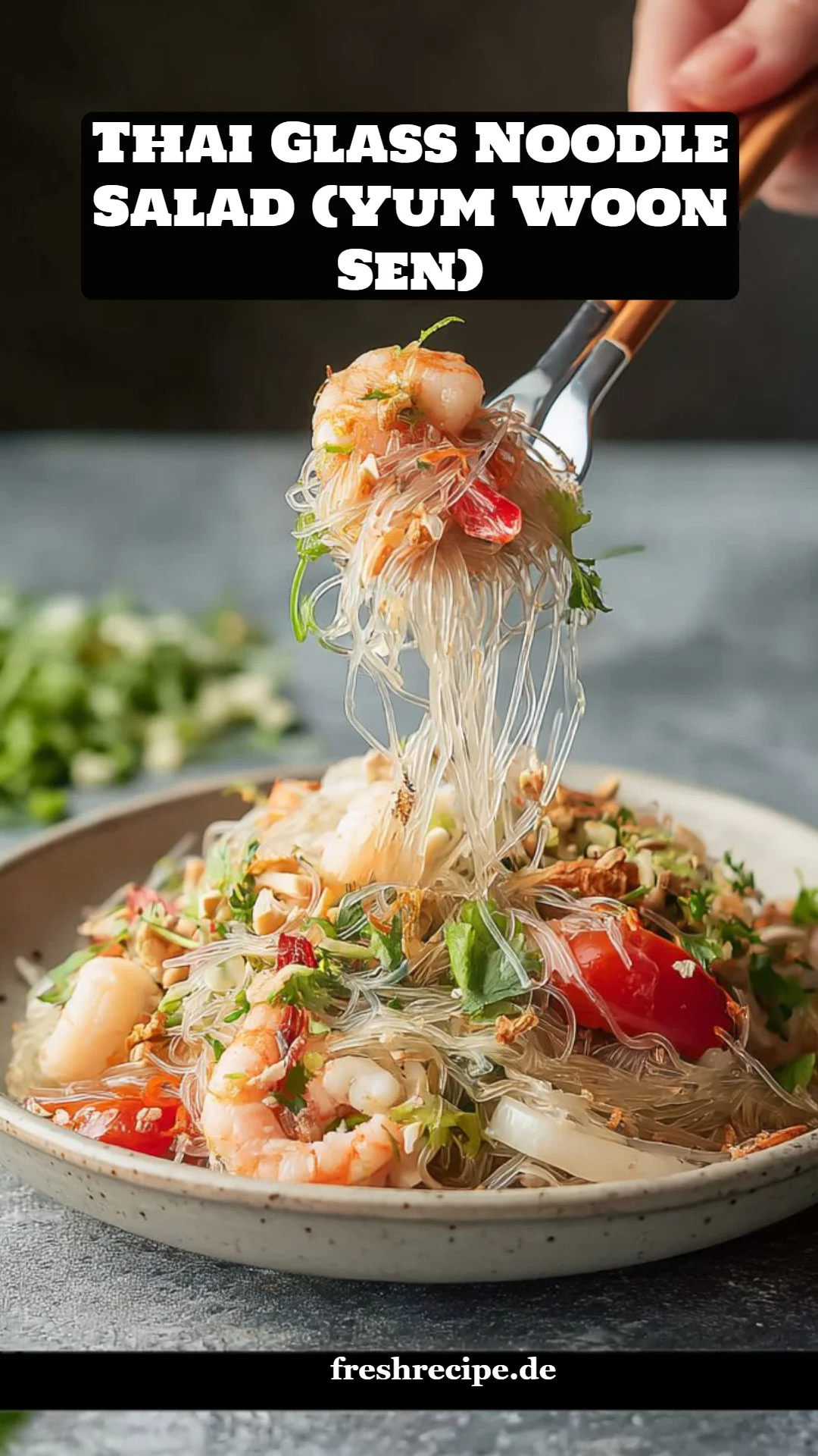 Thai Glass Noodle Salad (Yum Woon Sen)