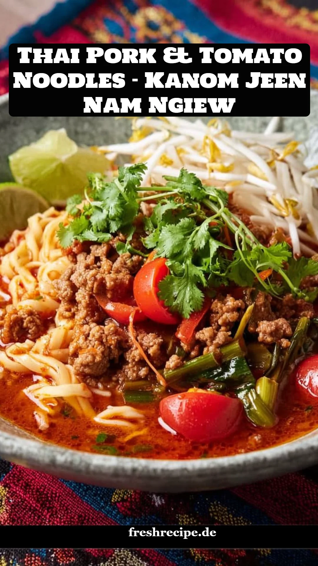 Thai Pork & Tomato Noodles - Kanom Jeen Nam Ngiew