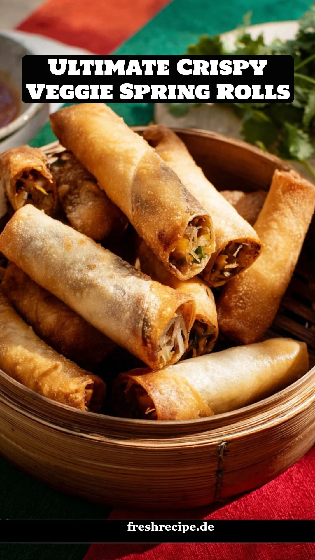 Ultimate Crispy Veggie Spring Rolls